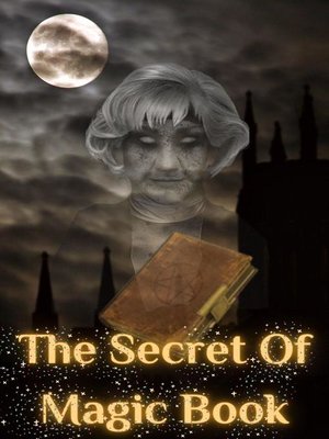 cover image of The Secret of Magic Book